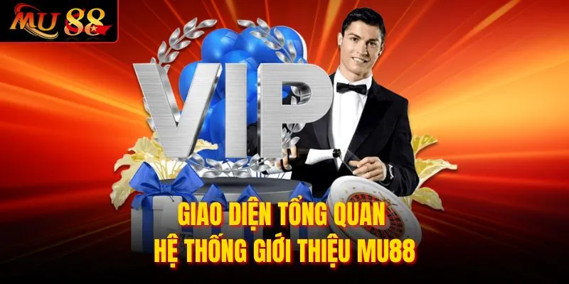 Giao diện tổng quan hệ thống giới thiệu MU88