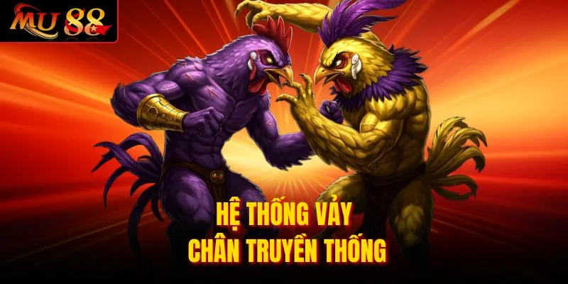 Hệ thống vảy chân truyền thống